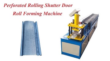 Perforated Rolling Shutter Door Roll Forming Machine