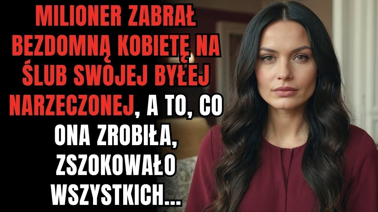 MILIONER ZABRAŁ BEZDOMNĄ KOBIETĘ NA ŚLUB SWOJEJ BYŁEJ NARZECZONEJ, A TO, CO ONA ZROBIŁA, ZSZOKOWAŁO