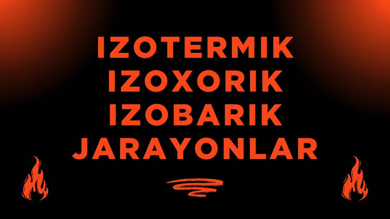 Izotermik, Izoxorik, Izobarik jarayonlar