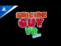 Suicide Guy VR Deluxe is coming | PS VR2 Games