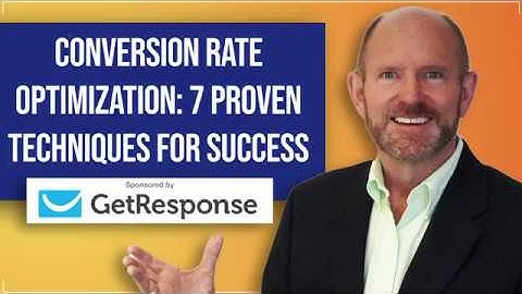 Conversion Rate Optimization: 7 Proven Techniques [2019] #JamieTurner #IN:60 #GetResponse