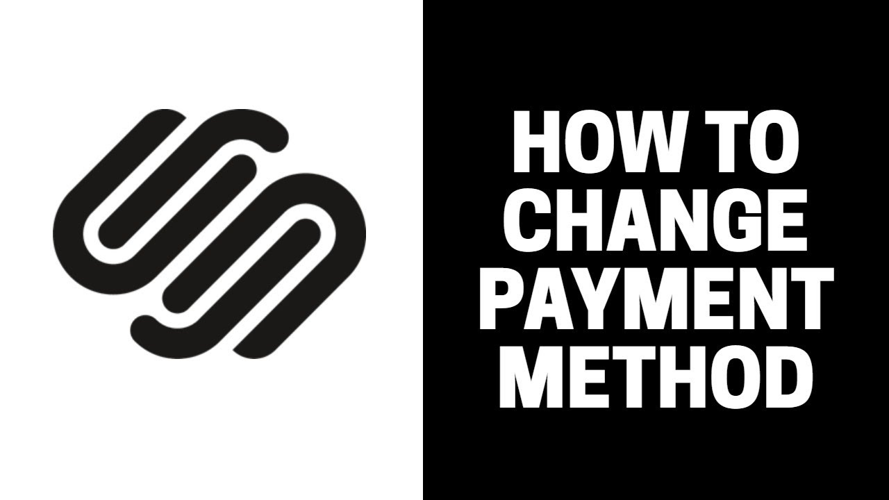 How To Change Payment Method In Squarespace YouTube how-to-change-payment-method-in-squarespace-youtube