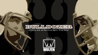 Download Lagu Wulfen - Bulldozer (Oliver Onions Cover) MP3 Download Lagu Wulfen - Bulldozer (Oliver Onions Cover) MP3