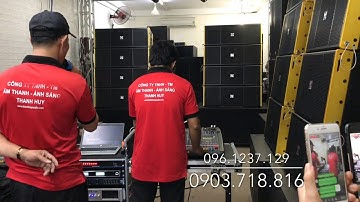 Test tiếng ca với dàn âm thanh ngoài trời khủng - ARRAY 30 ĐÔI ATI NEO 2019 ( 160tr). Lh: 0961237129