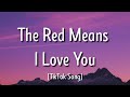 Madds Buckley The Red Means I Love You Lyrics Cause My Insides Are Red And Yours Are Too TikTok Madds Buckley The Red Means I Love You Lyrics Cause My Insides Are Red And Yours Are Too TikTok