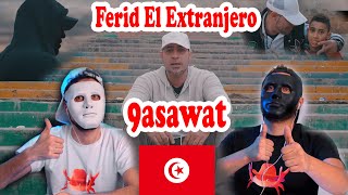 Ferid El Extranjero  #9asawat  #قسوات | Egyptian Reaction