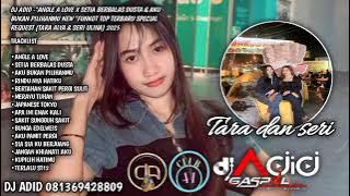DJ ADID -'ANGLE A LOVE X SETIA BERBALAS DUSTA & AKU BUKAN PILIHANMU'FUNKOT (TARA)2025