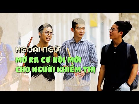 Video Ngoại ngữ - cơ hội cho người khiếm thị| VTV4 - youtube
