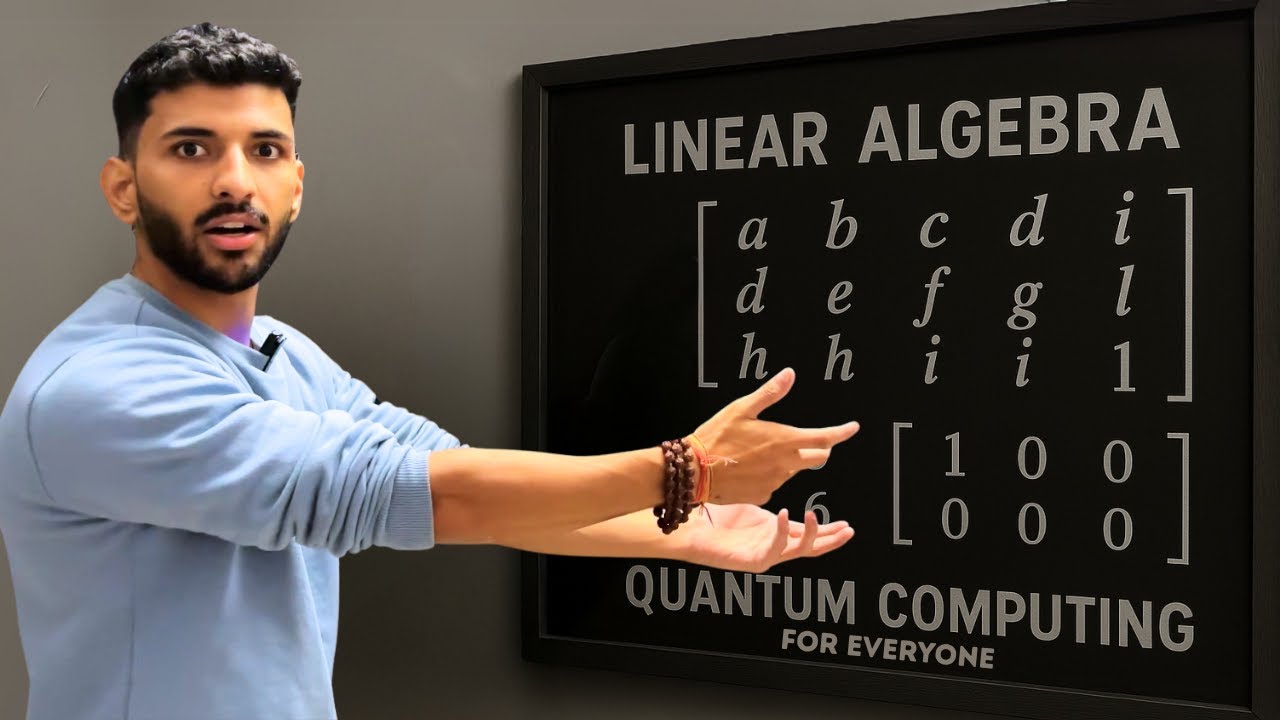 Linear Algebra for Everyone | Quantum Computing | Episode 01 - YouTube