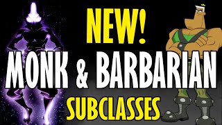 Davvy talks about the New Monk & Barbarian Subclasses