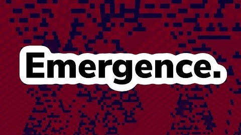 EMERGENCE.
