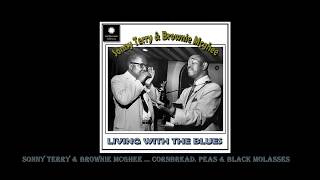 Sonny Terry & Brownie McGhee - Cornbread, Peas and Black Molasses