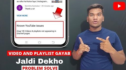 Know YouTube issue (aug 10) video & playlist not appearing in channel pages | Video playlist Gayab
