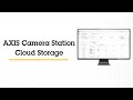 AXIS Camera Station Cloud Storage