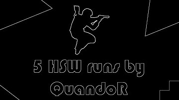 CS:GO Bhop | 5 HSW runs by QuandoR