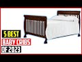 Top 5 Best Baby Cribs Of 2023 Best Baby Cribs Of 2023 mp3