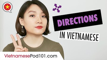 How to Ask for Directions in Vietnamese