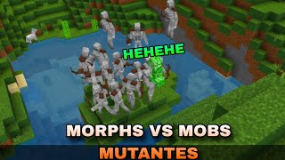 QUEM VENCER?! MOBS MUTANTES OU MORPHS? |Minecraft|