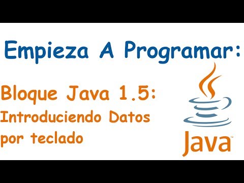 Bloque Java 1.5: Introduciendo Datos por Teclado