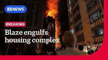 Hong Kong high-rise fires kill dozens with hundreds missing | ABC NEWS