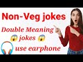 Non veg jokes     double meaning hindijokes