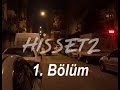 Hisset2 (Kısa dizi 1.Bölüm)