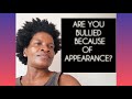 Motivational words for someone who has been bullied because of appearance