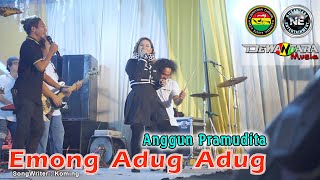 Emong Adug Adug - Anggun Pramudita (Official Music Video)