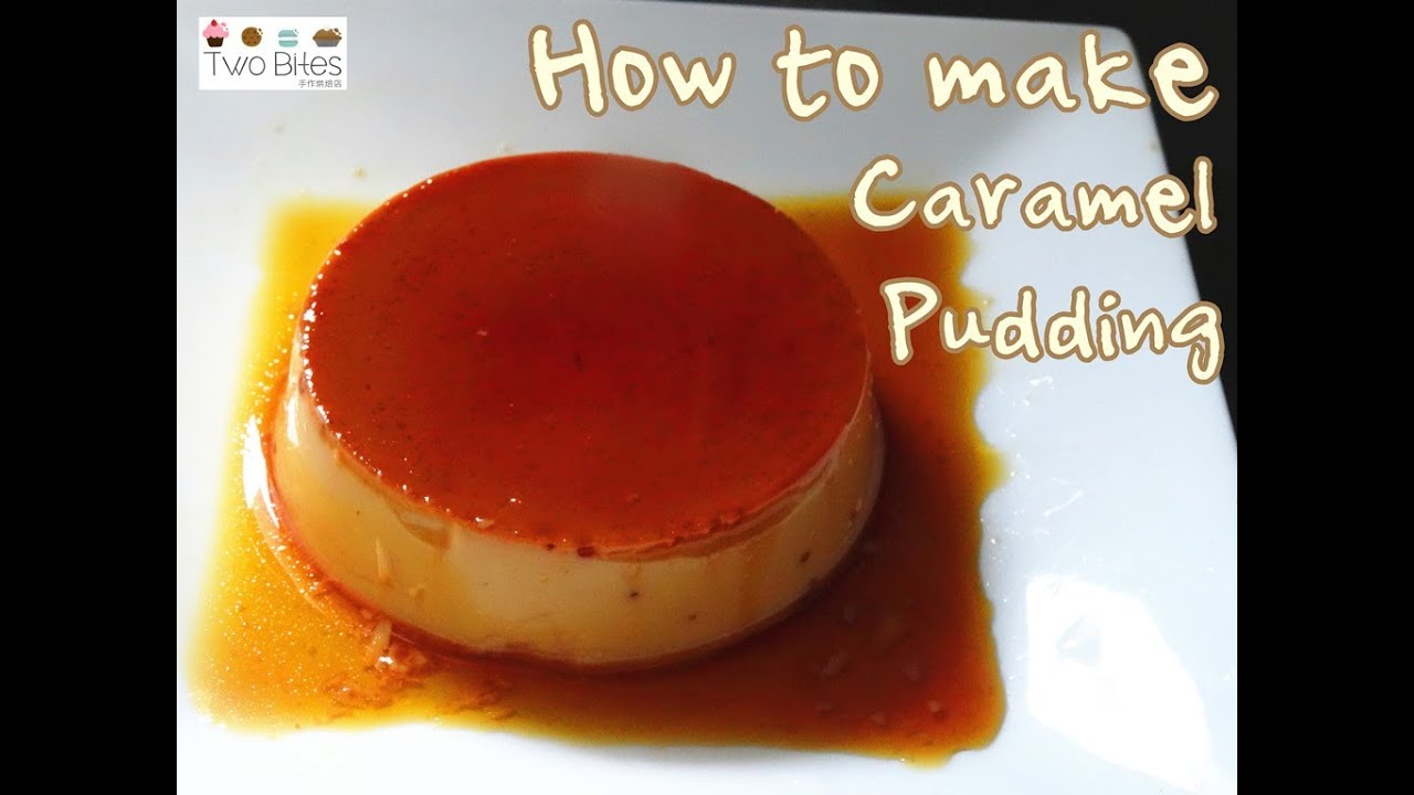 How to make Caramel Pudding 焦糖布丁 YouTube