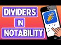 How to use Dividers in Notability