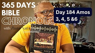 Day 184 Amos 3, 4, 5 &6 /Daily One year Bible Study/ Chronology