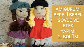 Ami̇gurumi̇ Bereli̇ Bebek Kolbacak Bi̇rleşti̇rme Ve Etek Yapimi 2. Vi̇deo - Yakin Çeki̇m, Kolay Anlatim