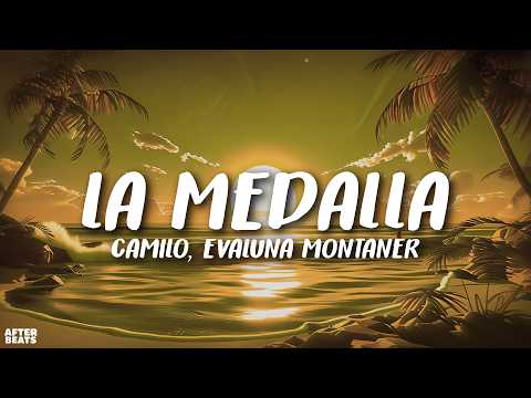Camilo, Evaluna Montaner - La Medalla (Letra)