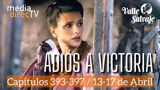 Capítulos Del 393 Al 397 Valle Salvaje Avance Sem Adiós A Victoria