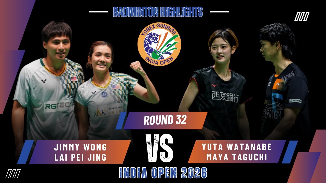 Wong/Lai (MAS) vs Yuta WATANABE/Maya TAGUCHI (渡辺 勇大/田口 真彩) | India Open 2026 Badminton