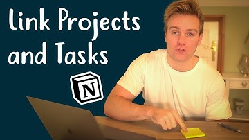 Linking Tasks and Projects in Notion (E1: Get Stuff Done System)