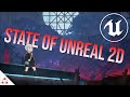 The State of 2D Game Development with Unreal Engine 5