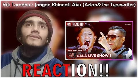 Kris Tomahu - Jangan Khianati Aku (Azlan&The Typewriter) - X Factor Indonesia 2024 | Reaction