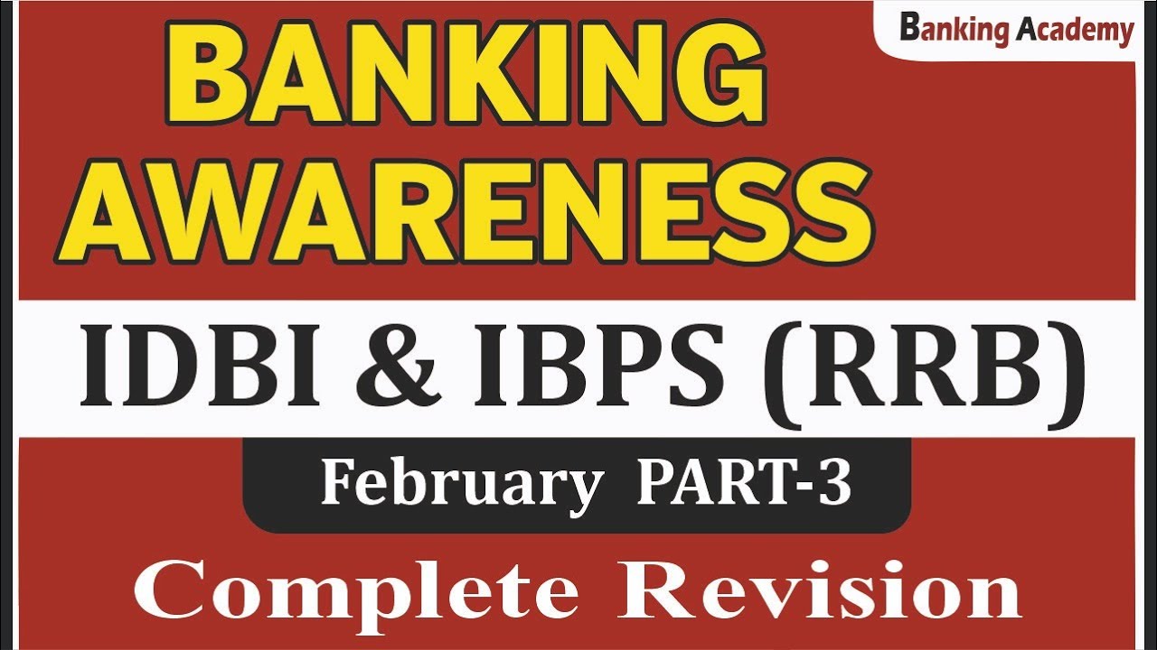 Most Important Session For IDBI & IBPS RRB l Banking Awareness (Feb :- Part -3) l By Banking Academy