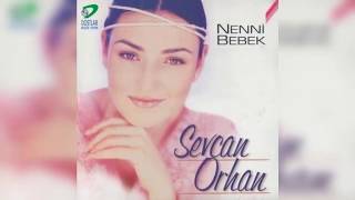 Sevcan Orhan - Daha Senden Gayrı Aşık Mı Olur (Official Audio)
