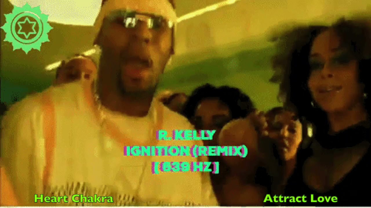 R. Kelly - Ignition (remix) - 639 Hz [ Heart Chakra - Heal interpersonal Relationships ] 💚