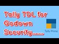 Tally TDL for User Wise Godown Security, Allow or Not Allow Godown to Users by This TDL