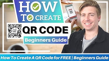 How to Create a QR Code | QR Code for Business (Beginners Guide)