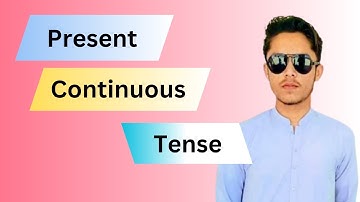 Present Continuous Tense | Tense Lectures | Sentences with examples | English grammar | In sindhi