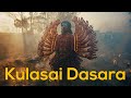 Kulasai dasara 2023 a spectacle of tradition and celebration