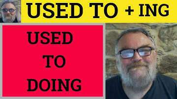 🔵 Used to Do or Used to Doing - Used to +ing Grammar - Used + Infinitive Examples - Used to Using