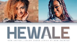 Now United - “Hewale” | Color Coded Lyrics