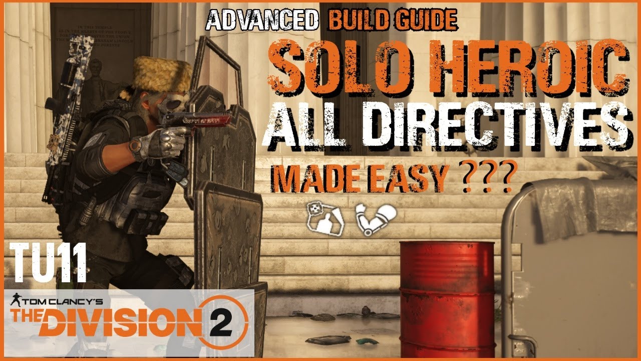The Division 2 THE BEST ALL DIRECTIVES SOLO Heroic BUILD TU 11