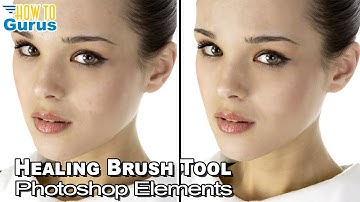 How You Can Do a Portrait Retouch using Photoshop Elements Healing Brush and Spot Healing Brush