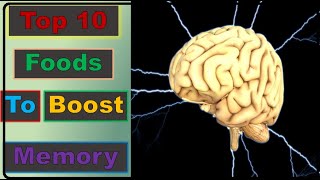 Top 10 foods to boost memory power l brain improvement food  l brain food for memory